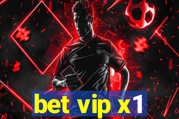 bet vip x1